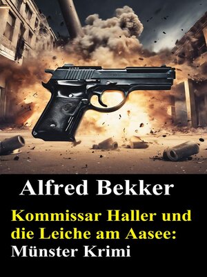 cover image of Kommissar Haller und die Leiche am Aasee